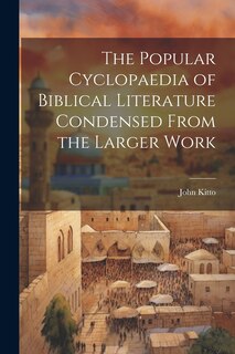 Front cover_The Popular Cyclopaedia of Biblical Literature Condensed From the Larger Work