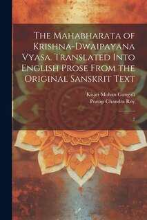 Couverture_The Mahabharata of Krishna-Dwaipayana Vyasa. Translated Into English Prose From the Original Sanskrit Text