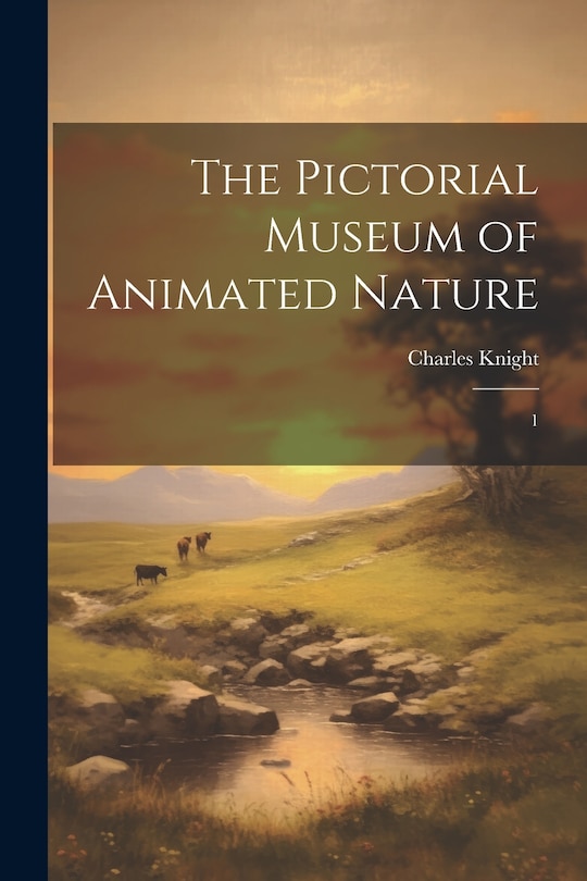 Couverture_The Pictorial Museum of Animated Nature
