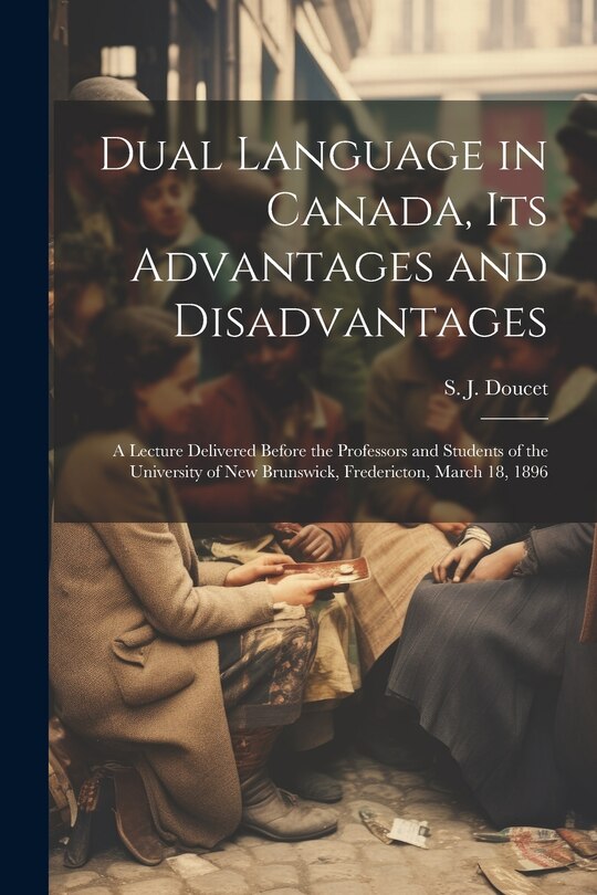 Couverture_Dual Language in Canada, its Advantages and Disadvantages
