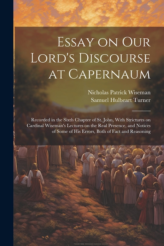 Couverture_Essay on Our Lord's Discourse at Capernaum