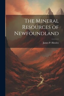 Front cover_The Mineral Resources of Newfoundland