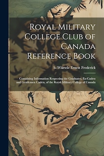 Front cover_Royal Military College Club of Canada Reference Book