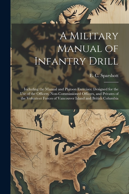 Front cover_A Military Manual of Infantry Drill
