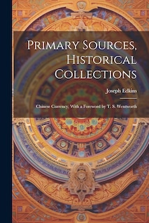 Front cover_Primary Sources, Historical Collections