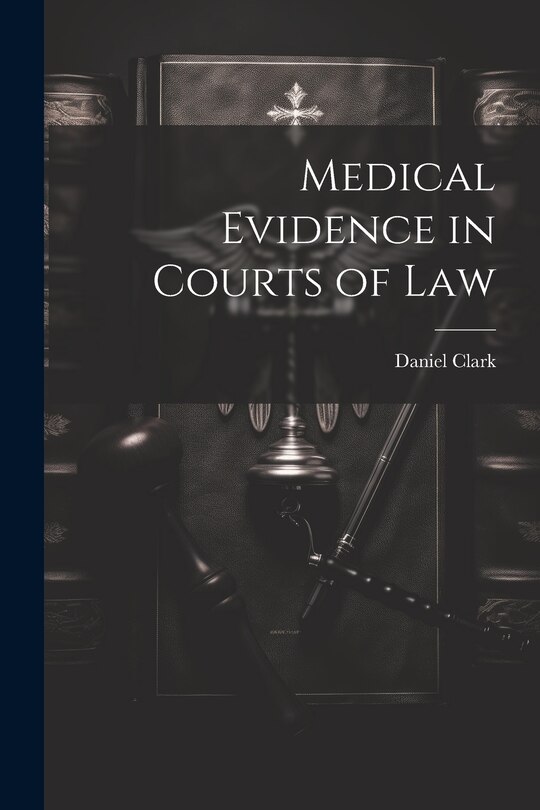 Couverture_Medical Evidence in Courts of Law