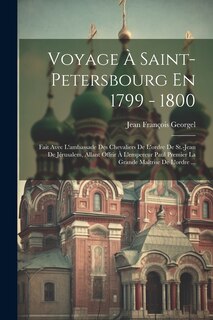 Couverture_Voyage À Saint-petersbourg En 1799 - 1800