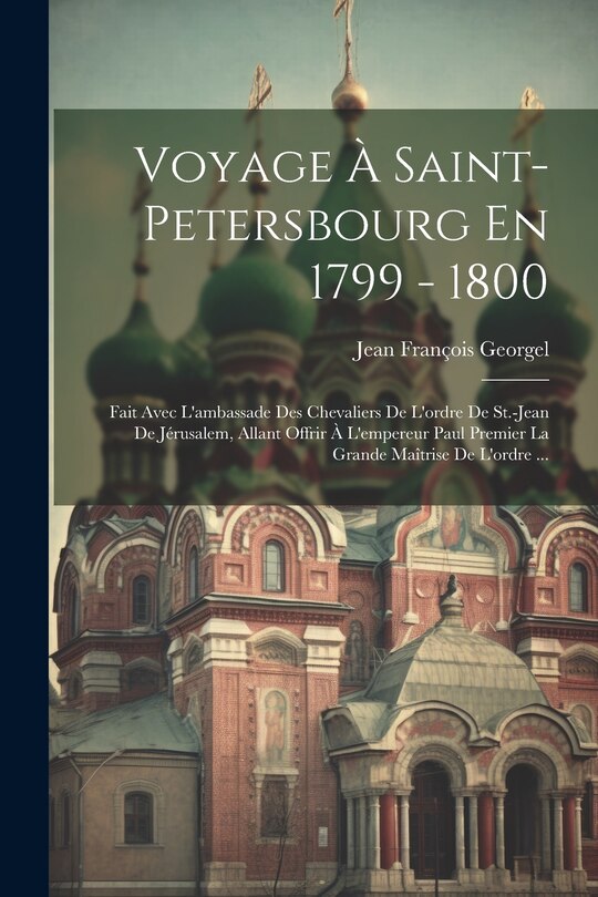 Couverture_Voyage À Saint-petersbourg En 1799 - 1800