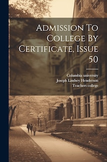 Couverture_Admission To College By Certificate, Issue 50