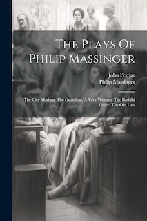 Front cover_The Plays Of Philip Massinger