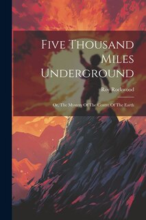 Front cover_Five Thousand Miles Underground