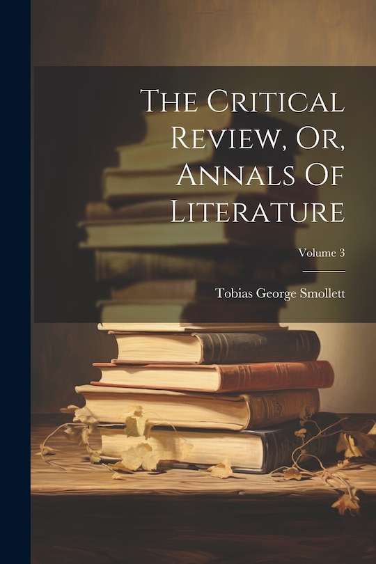 Couverture_The Critical Review, Or, Annals Of Literature; Volume 3