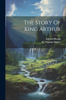 Front cover_The Story Of King Arthur