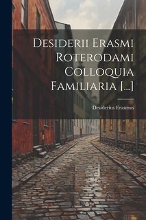 Front cover_Desiderii Erasmi Roterodami Colloquia Familiaria [...]