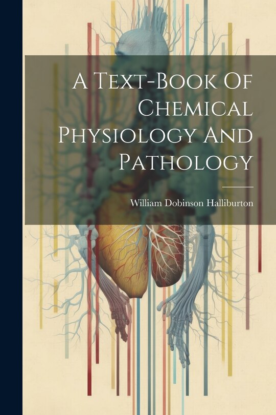 Front cover_A Text-book Of Chemical Physiology And Pathology