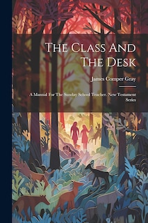 Front cover_The Class And The Desk