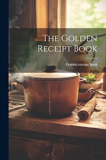 Front cover_The Golden Receipt Book