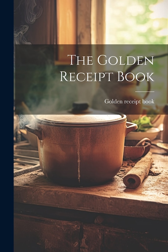 Front cover_The Golden Receipt Book