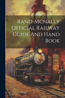 Front cover_Rand-mcnally Official Railway Guide And Hand Book