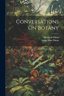 Conversations On Botany