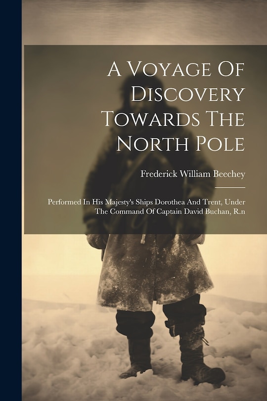 Couverture_A Voyage Of Discovery Towards The North Pole
