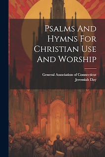 Front cover_Psalms And Hymns For Christian Use And Worship