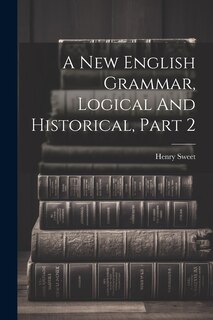 Couverture_A New English Grammar, Logical And Historical, Part 2