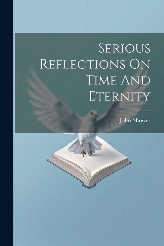 Front cover_Serious Reflections On Time And Eternity