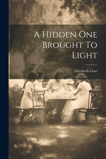 Front cover_A Hidden One Brought To Light