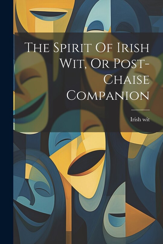 Couverture_The Spirit Of Irish Wit, Or Post-chaise Companion