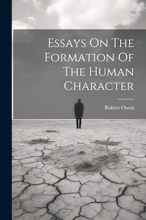 Couverture_Essays On The Formation Of The Human Character