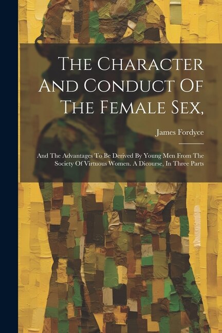 Couverture_The Character And Conduct Of The Female Sex,