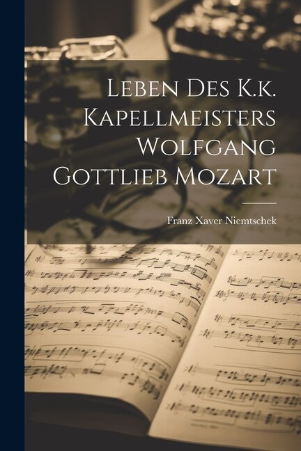 Front cover_Leben Des K.k. Kapellmeisters Wolfgang Gottlieb Mozart