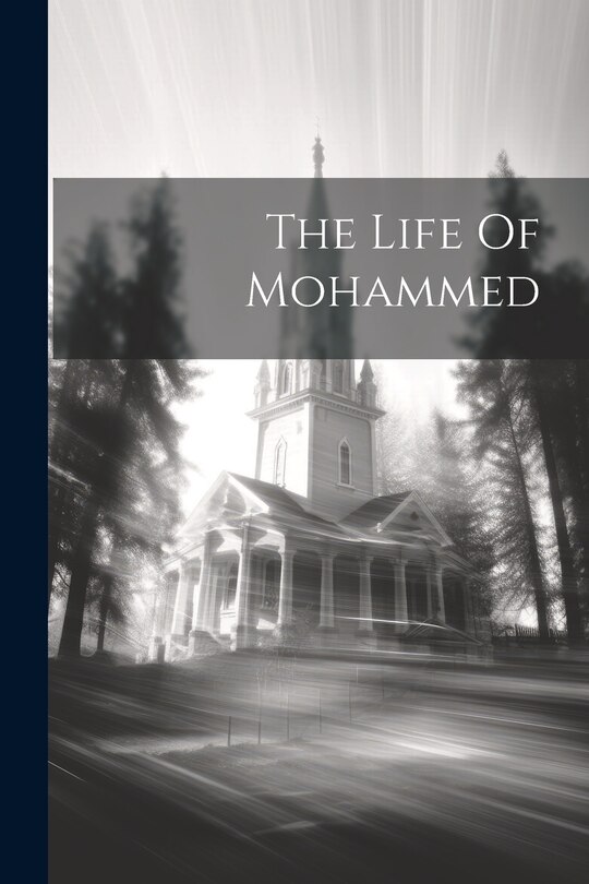 Front cover_The Life Of Mohammed