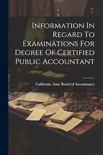 Couverture_Information In Regard To Examinations For Degree Of Certified Public Accountant