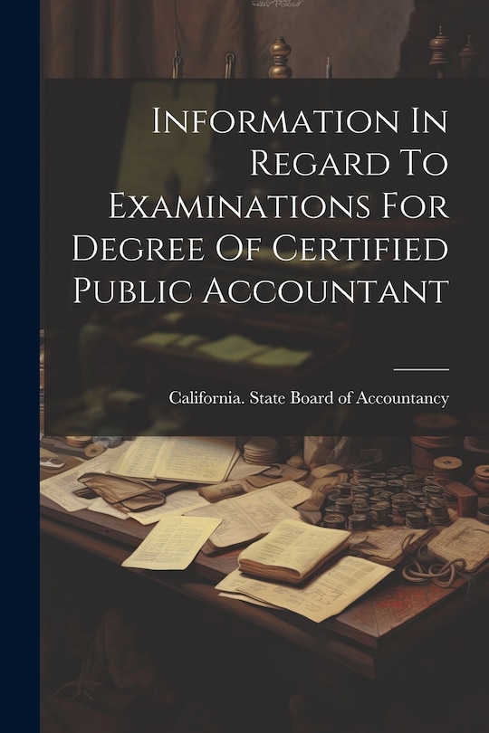 Couverture_Information In Regard To Examinations For Degree Of Certified Public Accountant