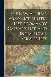 Front cover_The New Annual Army List, Militia List, Yeomanry Calvary List, And Indian Civil Service List