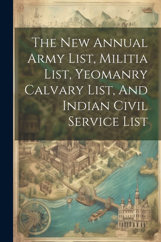 Front cover_The New Annual Army List, Militia List, Yeomanry Calvary List, And Indian Civil Service List