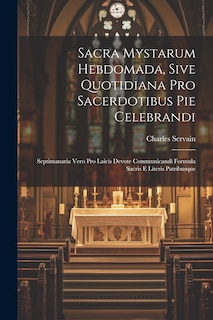 Front cover_Sacra Mystarum Hebdomada, Sive Quotidiana Pro Sacerdotibus Pie Celebrandi