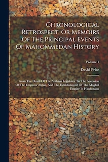 Front cover_Chronological Retrospect, Or Memoirs Of The Principal Events Of Mahommedan History