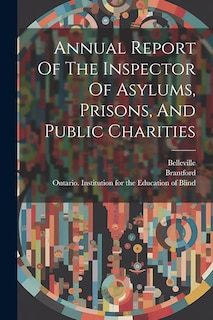 Couverture_Annual Report Of The Inspector Of Asylums, Prisons, And Public Charities