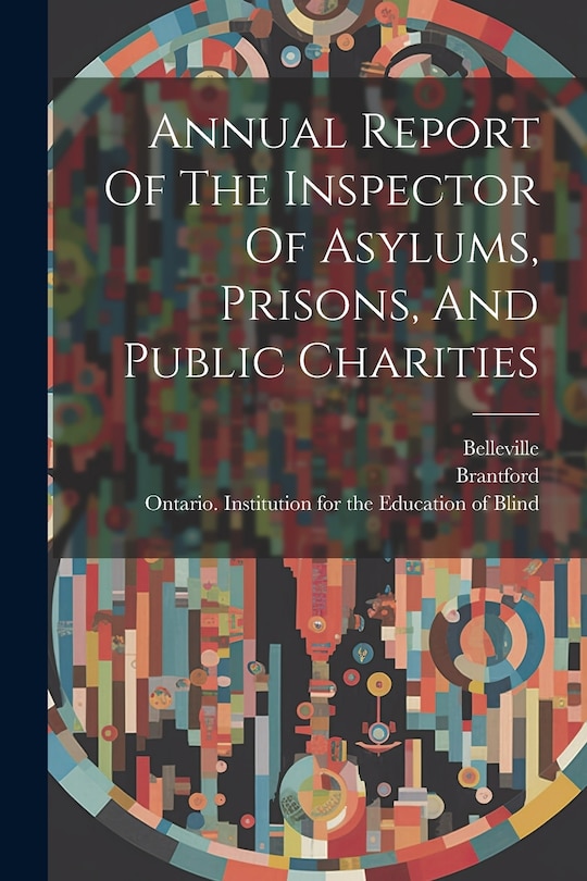 Couverture_Annual Report Of The Inspector Of Asylums, Prisons, And Public Charities