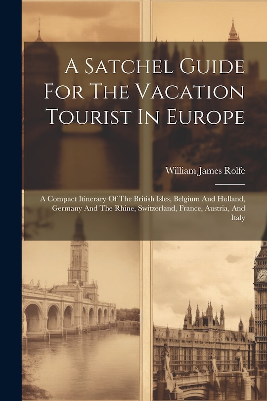 Front cover_A Satchel Guide For The Vacation Tourist In Europe