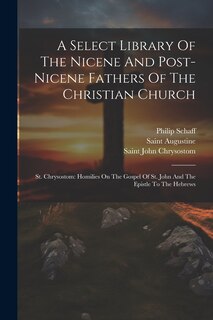 Couverture_A Select Library Of The Nicene And Post-nicene Fathers Of The Christian Church