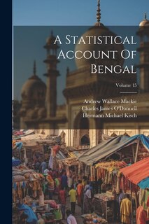 Front cover_A Statistical Account Of Bengal; Volume 15