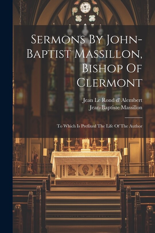 Front cover_Sermons By John-baptist Massillon, Bishop Of Clermont