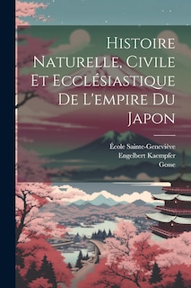 Front cover_Histoire Naturelle, Civile Et Ecclésiastique De L'empire Du Japon