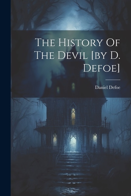 Front cover_The History Of The Devil [by D. Defoe]