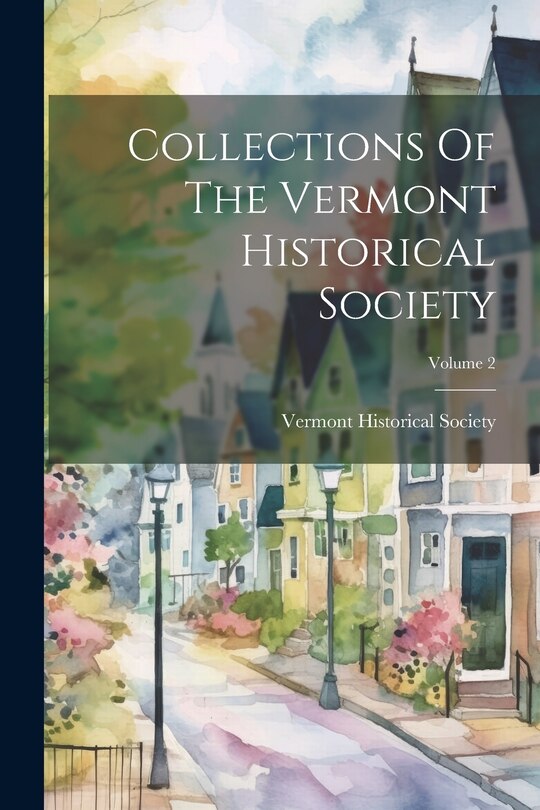 Front cover_Collections Of The Vermont Historical Society; Volume 2