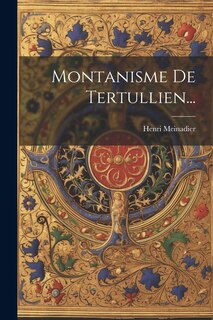 Couverture_Montanisme De Tertullien...